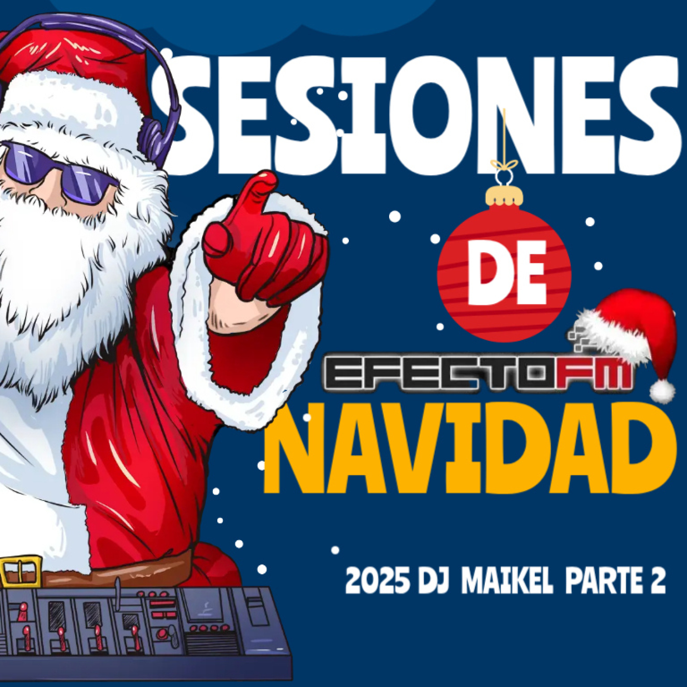Sesión Dj Maikel - Especial Navidades 2025 - 2026 - Parte2 episode artwork