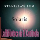 La Biblioteca de El Centinela..."Solaris"