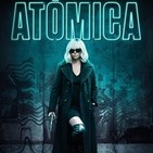 Crítica de verano: ATÓMICA (IVAN)