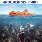 Apocalipsis Friki 095 - No te olvides la moto-sierra cuando vayas a la playa