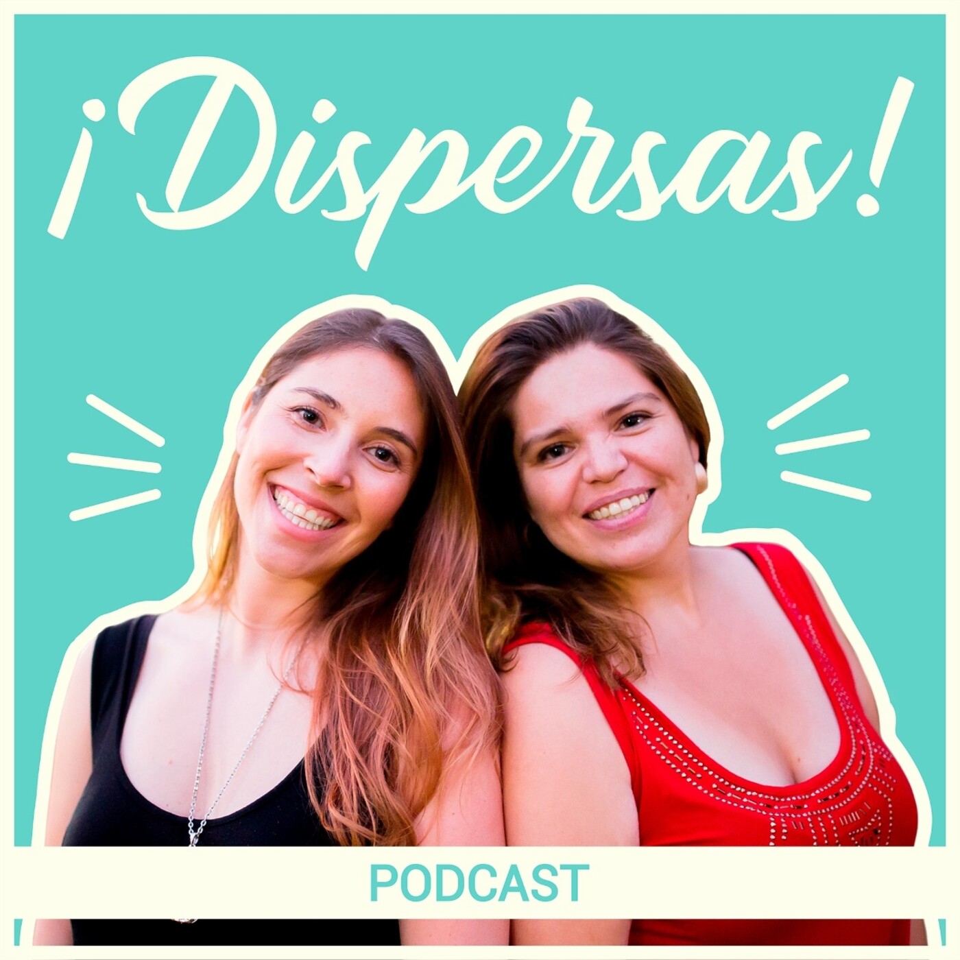 ¡Dispersas! (ex Las 11’s)