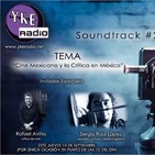 Soundtrack #29: "Cine Mexicano y la Crítica en México" (13-09-18)