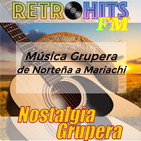 Nostalgia Grupera: Norteñas a Mariachi