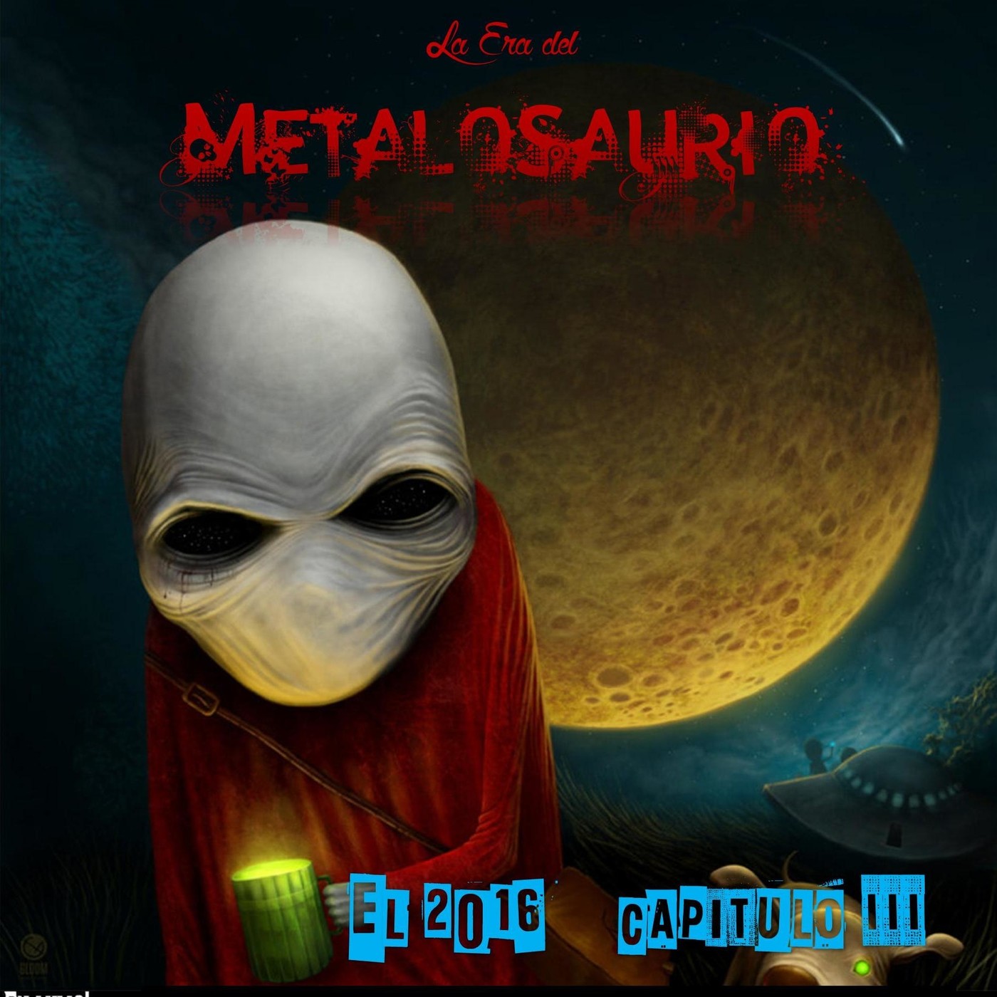 La Era del MetaloSaurio (Edicion 186) - Revisión Fin 2016 (Capitulo III) episode artwork