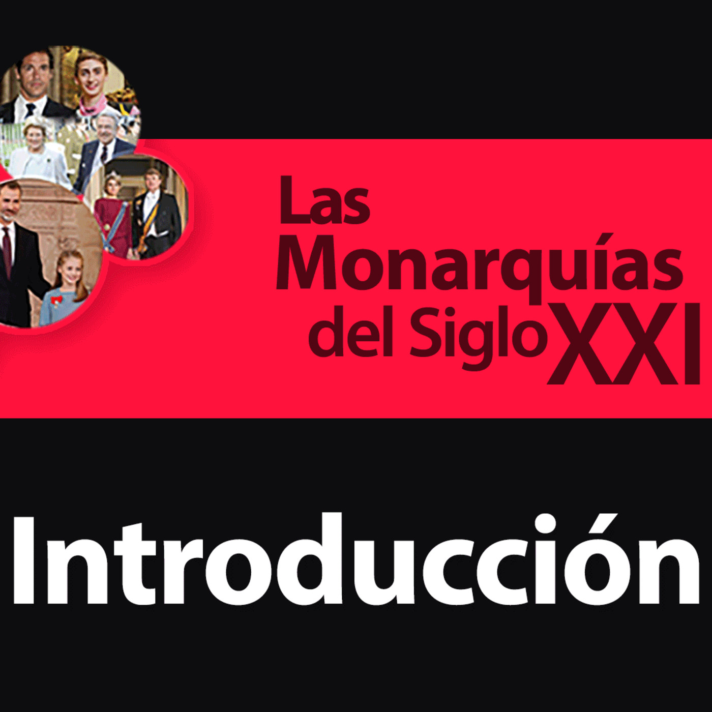 Las Monarquías del Siglo XXI