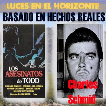Charles Schmid 'The Pied Piper Killer' - Los asesinatos de Todd - Luces en el Horizonte BHR