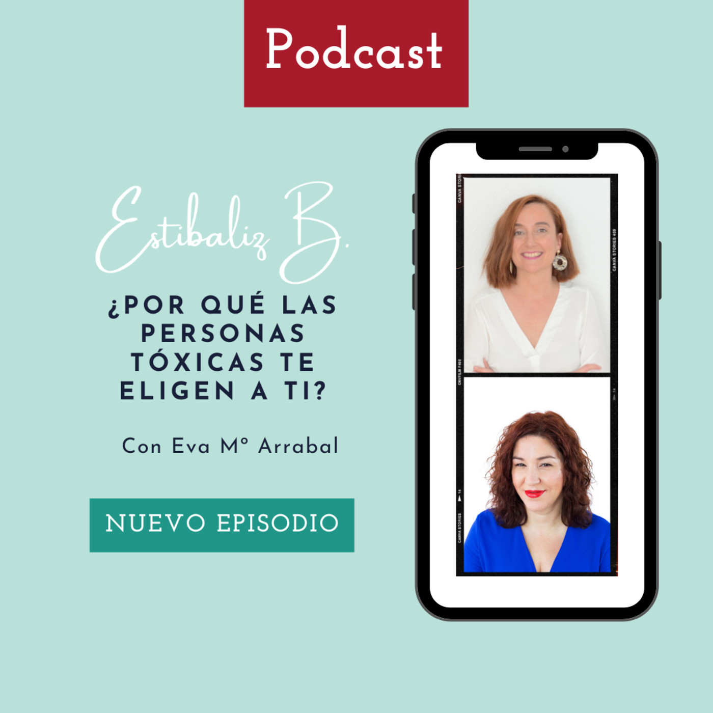 #96 ¿Por qué las personas tóxicas te eligen a ti? Con Eva Mª Arrabal episode artwork