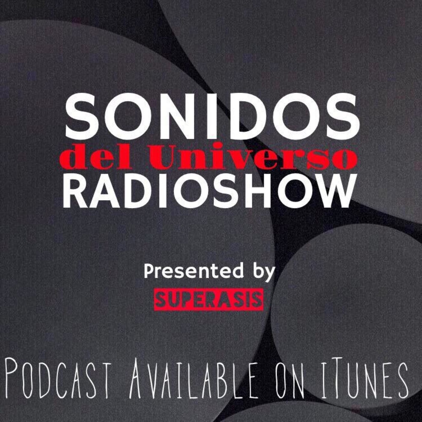 207.Sonidos Del Universo by Superasis Live in Bruxelles.08.10.2016 episode artwork
