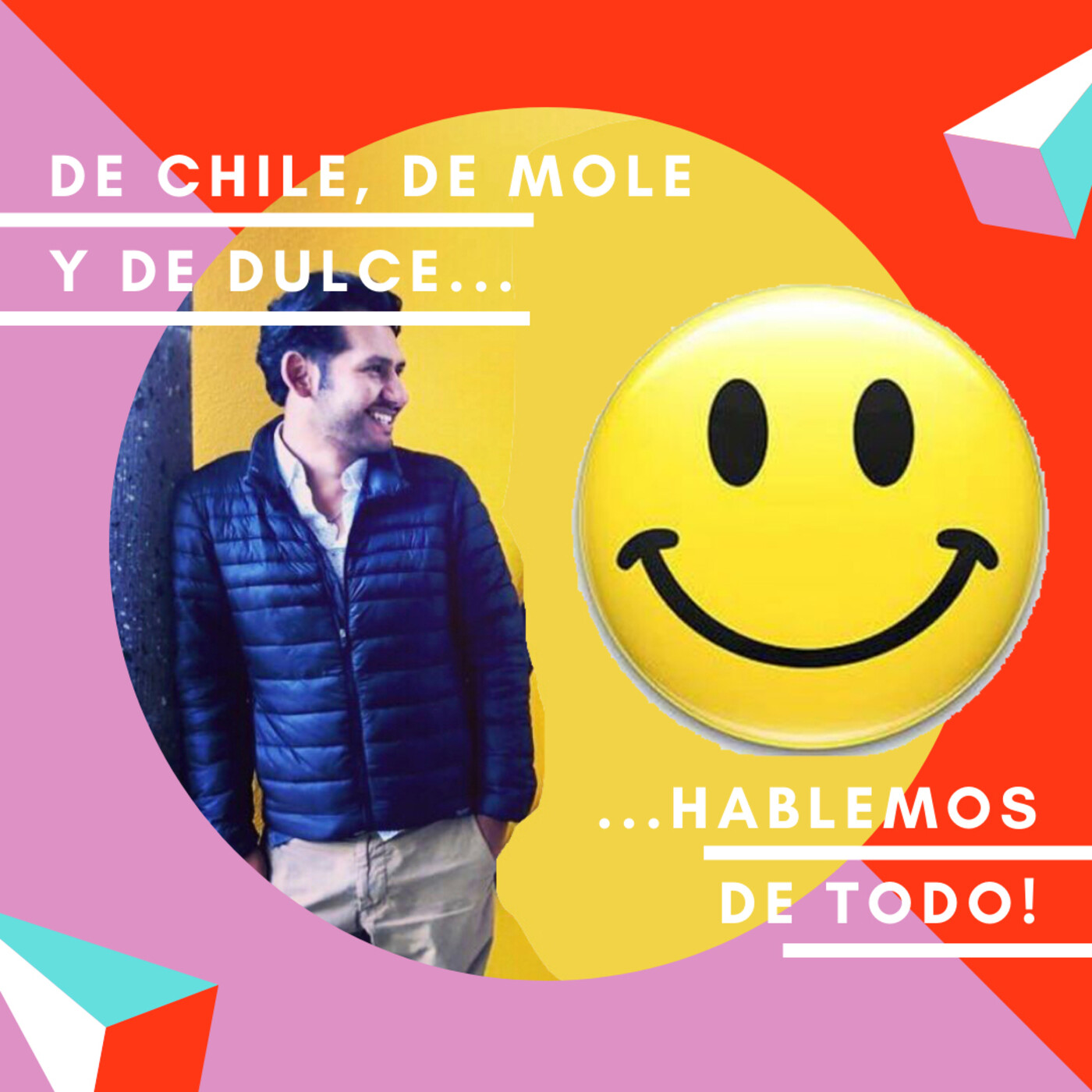 De chile, de mole y de dulce