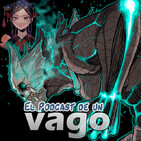 VagoPodcast #104: 8Kaijuu, Arms y Act Age