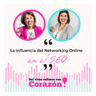 #031_Directos con Corazón | La influencia del networking online en el SEO