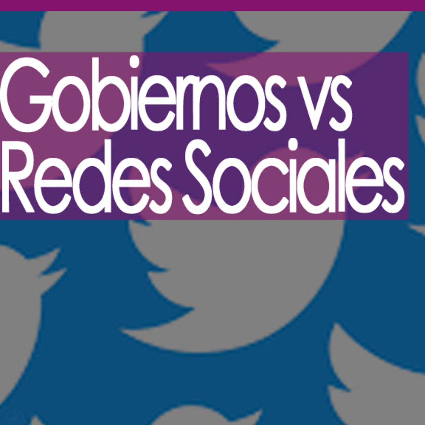 Conexiones Gobiernos vs Redes Sociales episode artwork