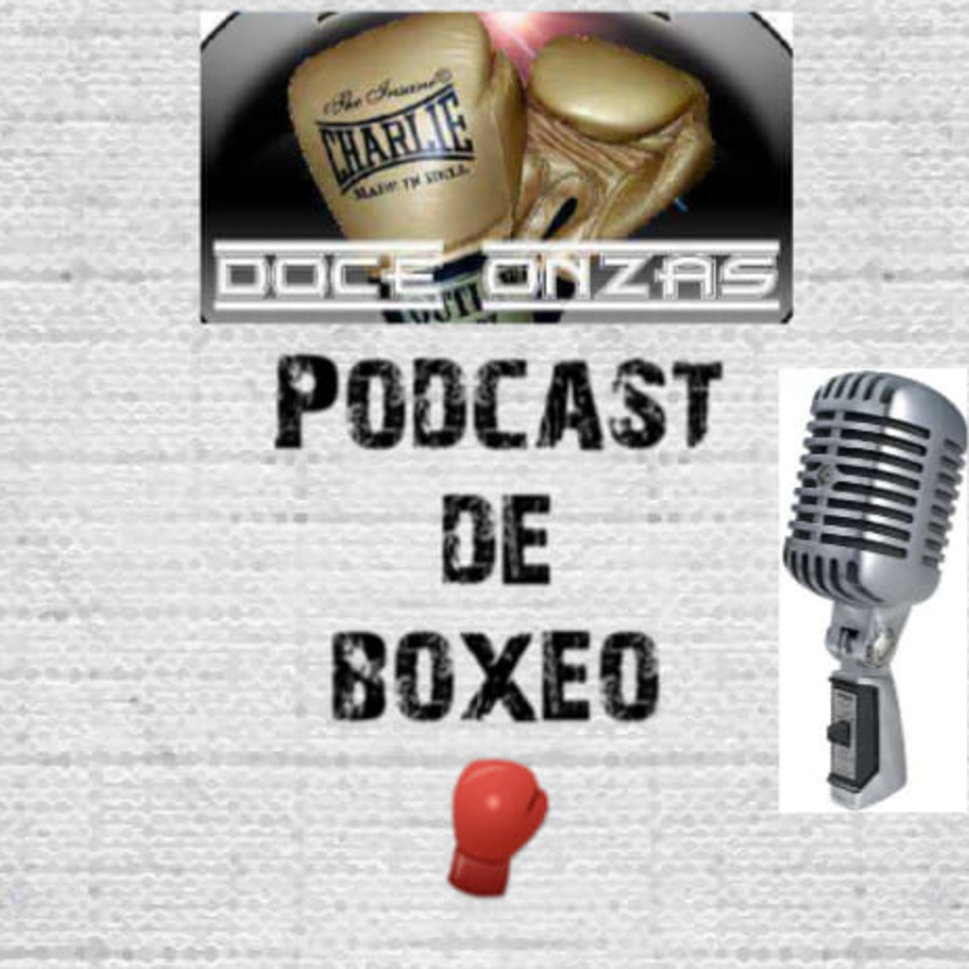 Doce Onzas Podcast de boxeo
