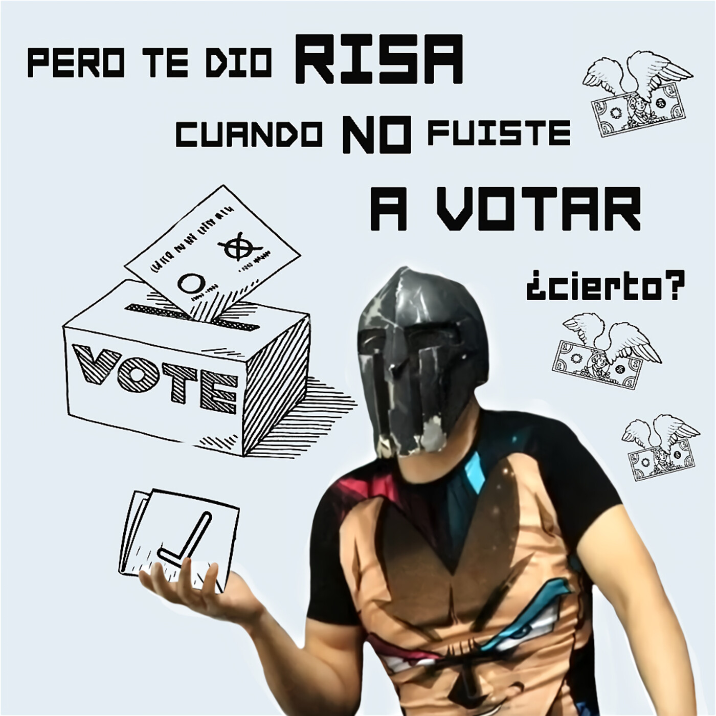 Pero te dio risa cuando no fuiste a votar cierto? cambios en nuestra historia