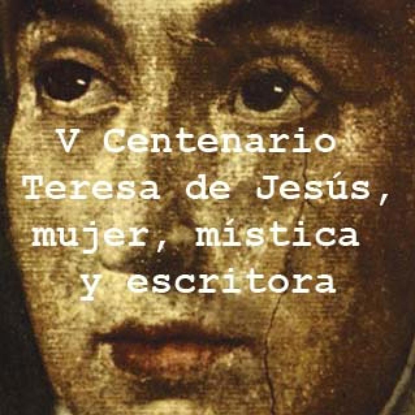 29 V Centenario de Teresa de Jesús, mujer, mística y escritora (12.11.2015) episode artwork