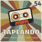 TapeandoRadio #54 - Marchando nueva temporada