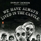 Siempre hemos vivido en el castillo de Shirley Jackson