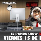 PANDA SHOW Ep. 114 VIERNES 15 DE MARZO 2019