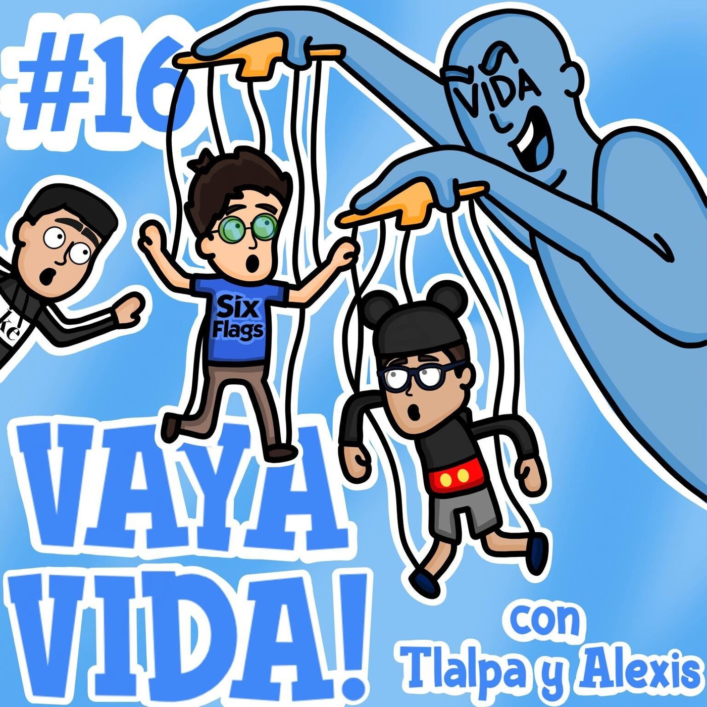 VAYA VIDA!