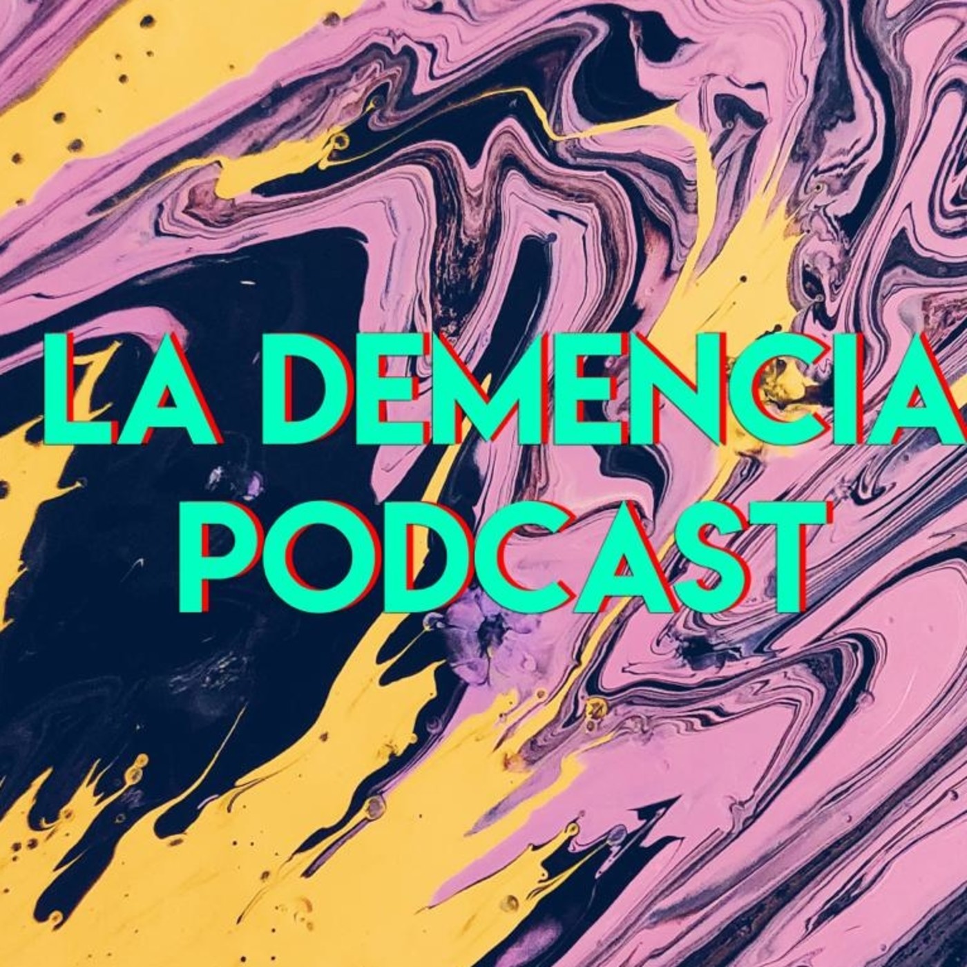 La Demencia Podcast