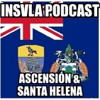 Insula Podcast 39 - Territorios Británicos de Ultramar, Ascensión y Santa Helena