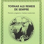 Tornar als remeis de sempre (amb Fra Valentí Serra)