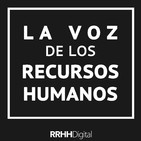 La Voz de los RRHH Ep.17 - 6/06/2019