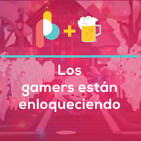 Los gamers están enloqueciendo | Pixelbits Con Cerveza