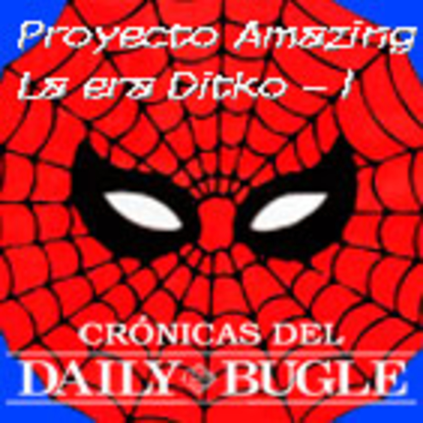 Spider-Man: Crónicas del Daily Bugle -Proyecto Amazing 1 episode artwork