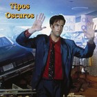 Tipos Oscuros 106 - Historias de una noche