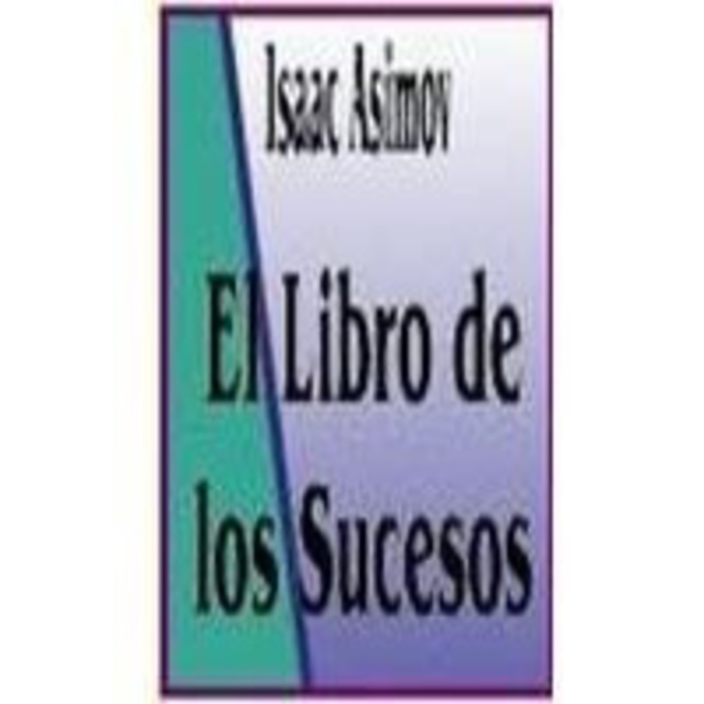 El libro de los Sucesos, de Isaac Asimov