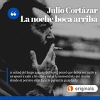 La noche boca arriba, de Julio Cortázar