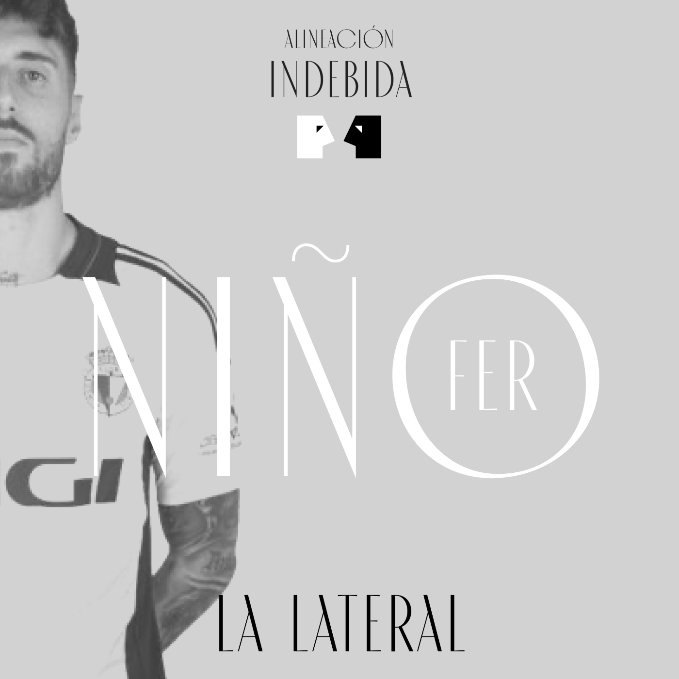 Alineación Indebida VI: Entrevista a Fer Niño