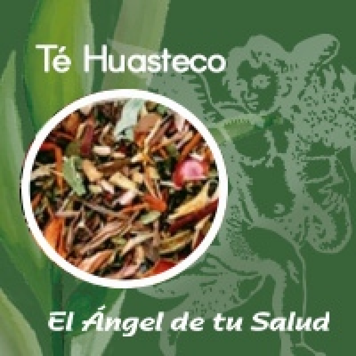 El Ángel de tu Salud - TÉ HUASTECO ** episode artwork