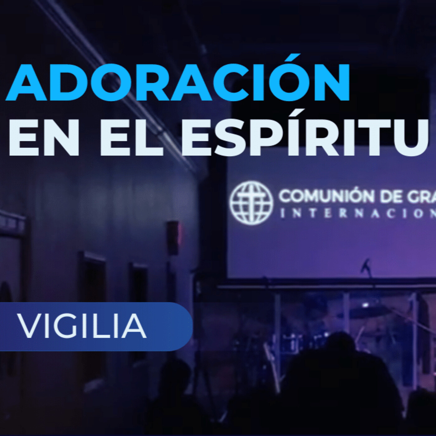 Vigilia "Adoración en el Espíritu"