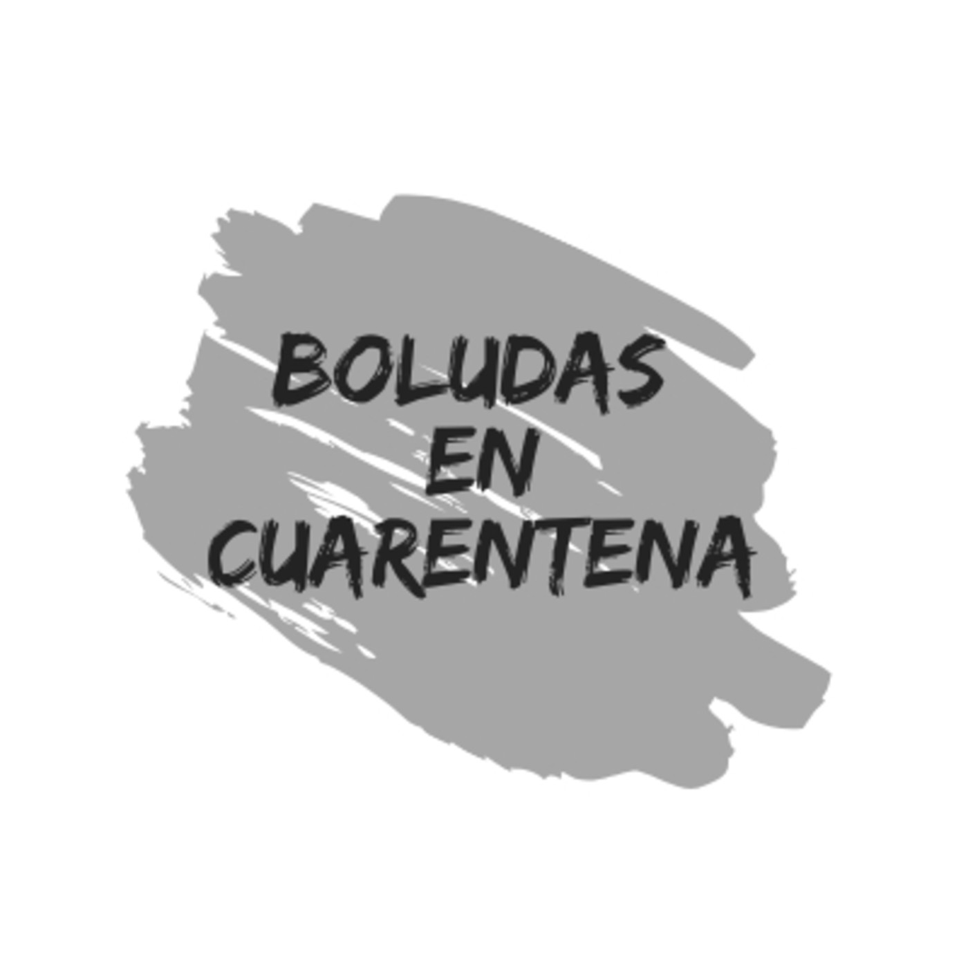 Boludas en Cuarentena