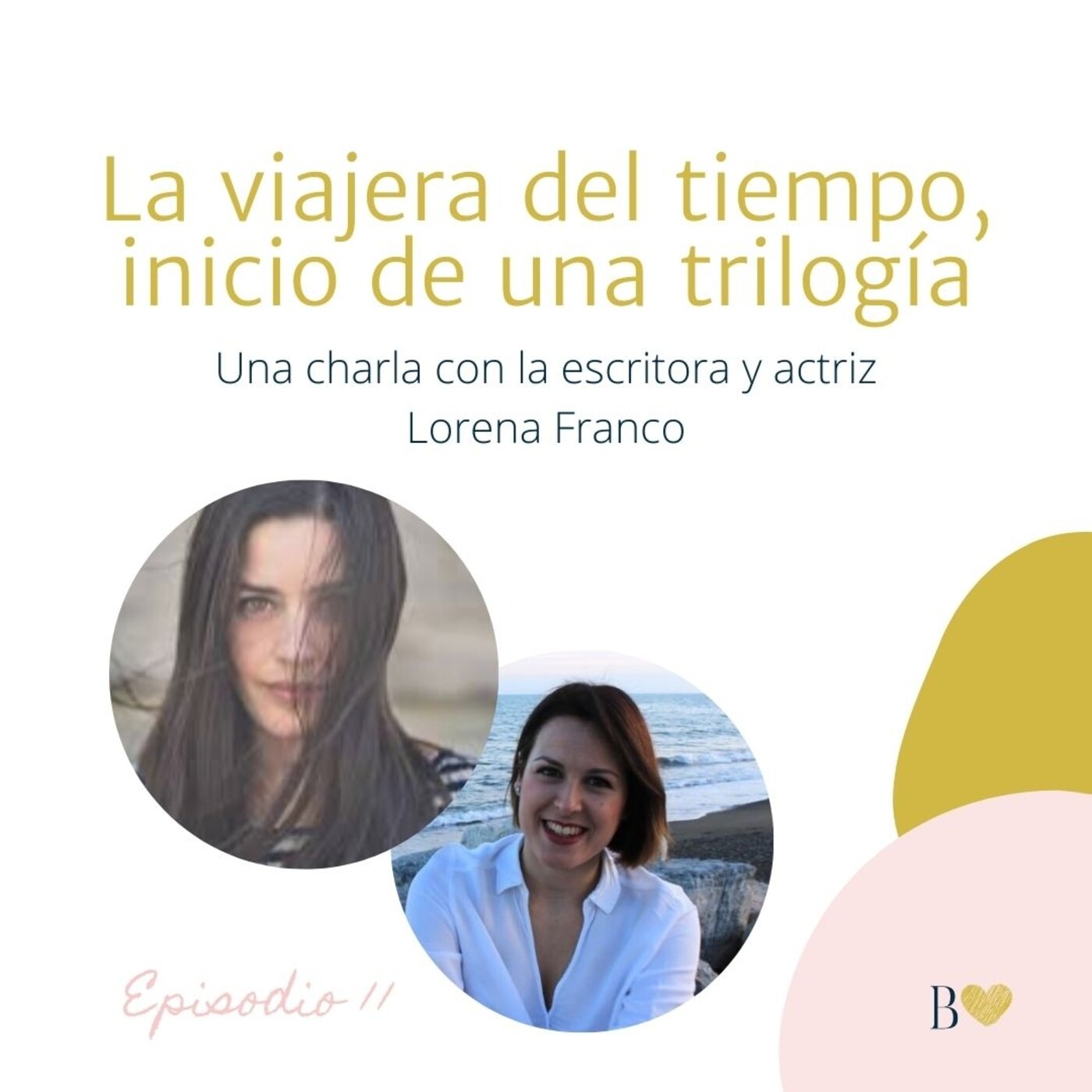 Déjame besarte con letras. El podcast de Beatriz A