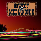 EL COWBOY DE MEDIANOCHE Con Gaspar Barron 09.04.2018