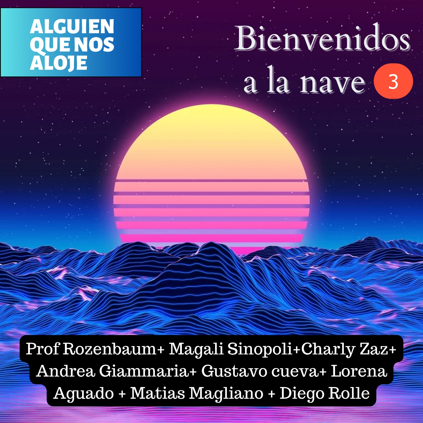 Bienvenidos a la nave (de alguien que nos aloje)