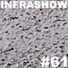 Infrashow #61