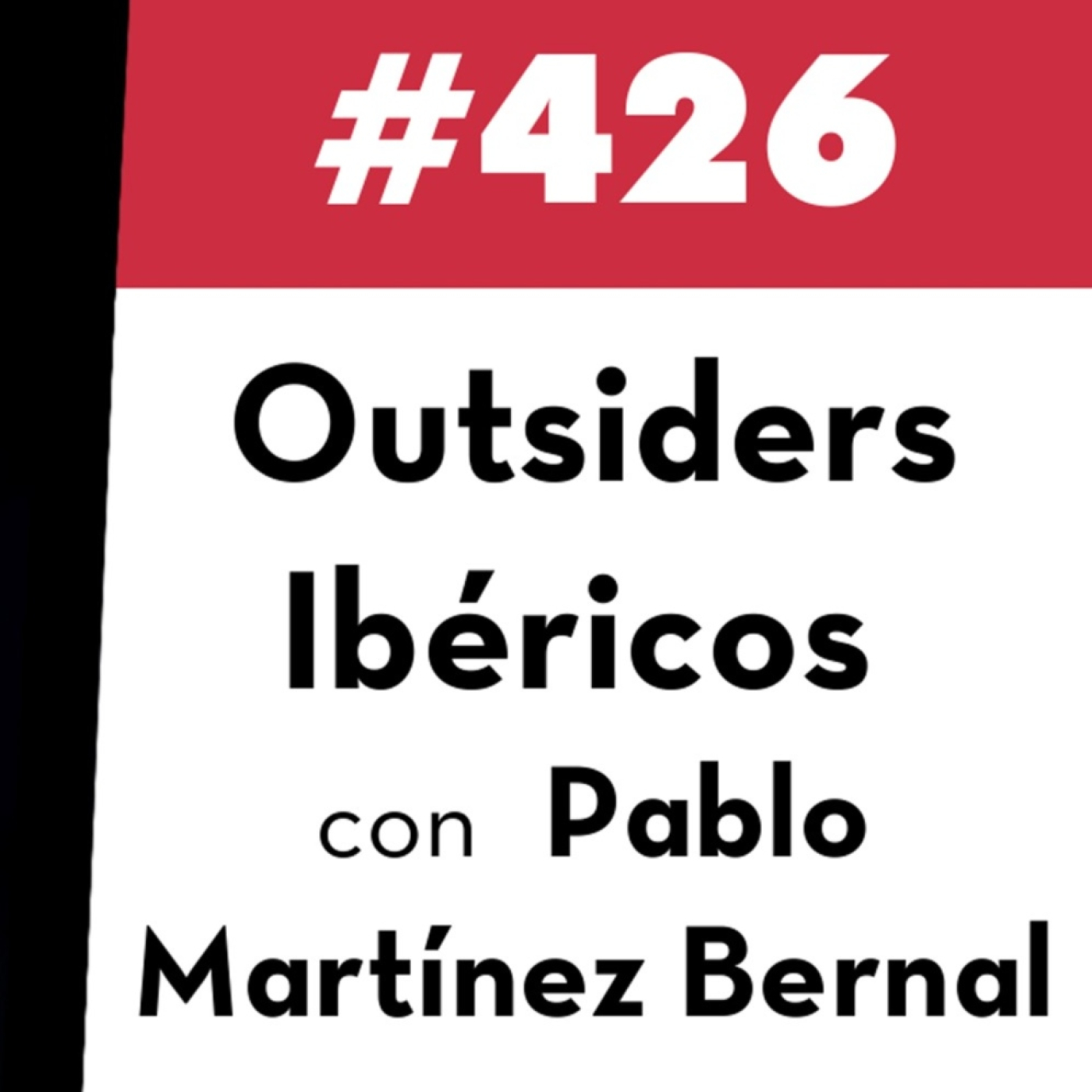 426. Outsiders Ibéricos con Pablo Martínez Bernal episode artwork