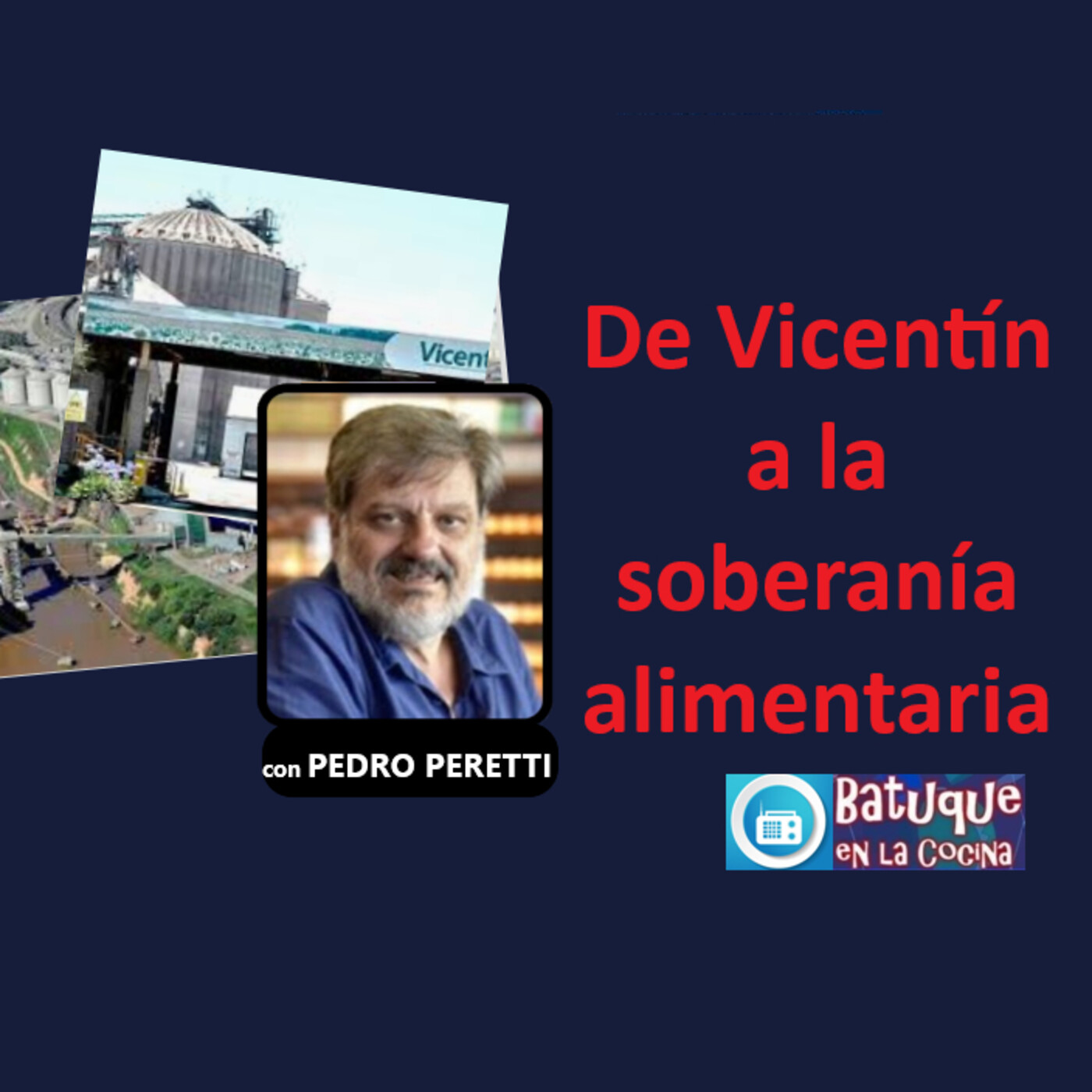 De Vicentín a la soberanía alimentaria