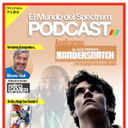 7x03 Análisis de Bandersnatch (Netflix) - Juegos nunca aparecidos - Antonio Ballesteros - El Mundo del Spectum Podcast