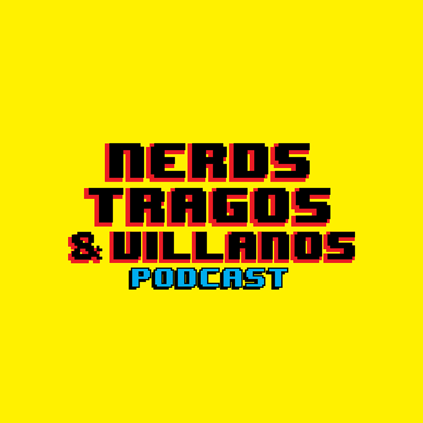 Nerds, Tragos & Villanos