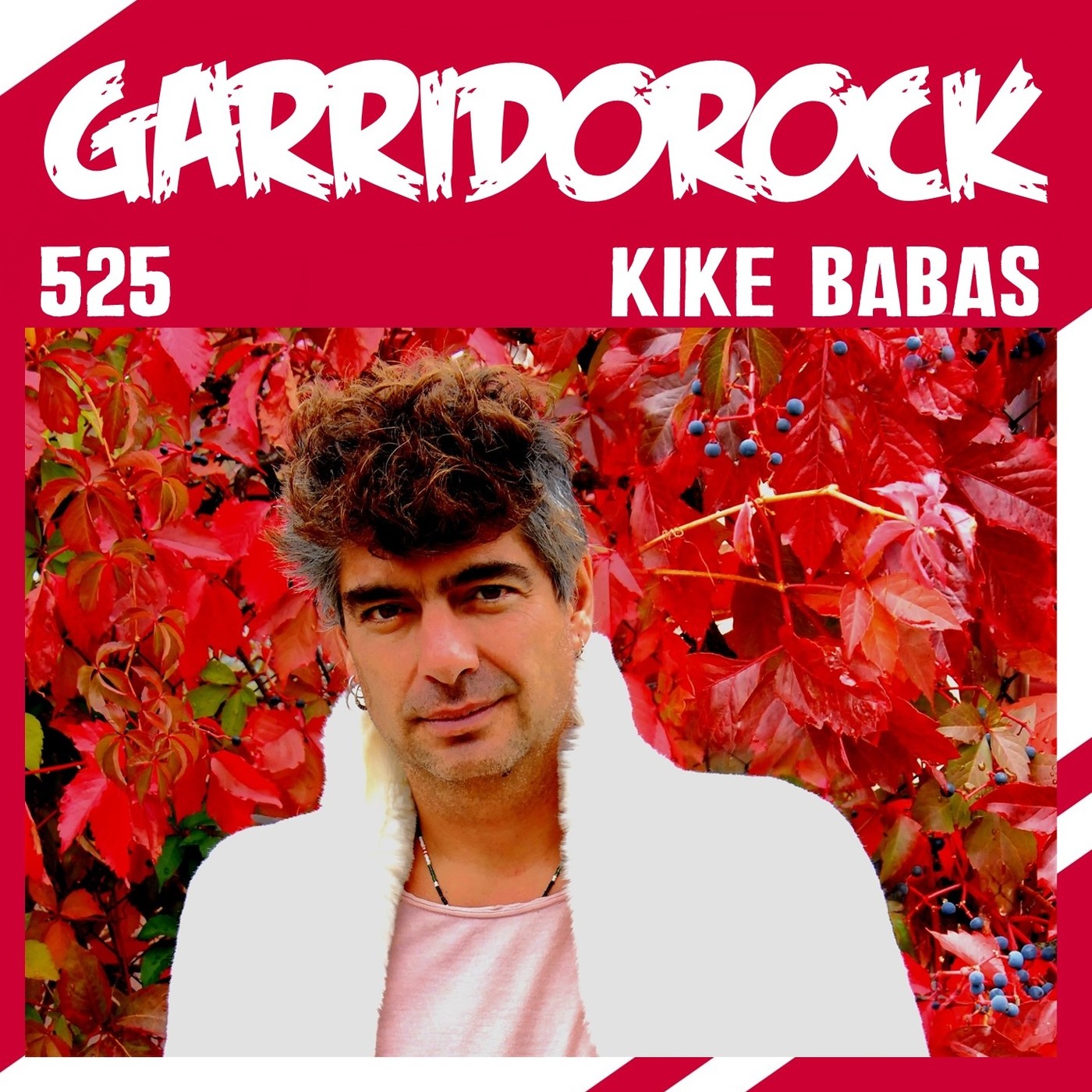 GarridoRock 525 - Entrevista con Kike Babas (08/06/2020) episode artwork