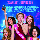 Una Noche Fuera de Control (2017) #Comedia #Amistad #peliculas #audesc #podast