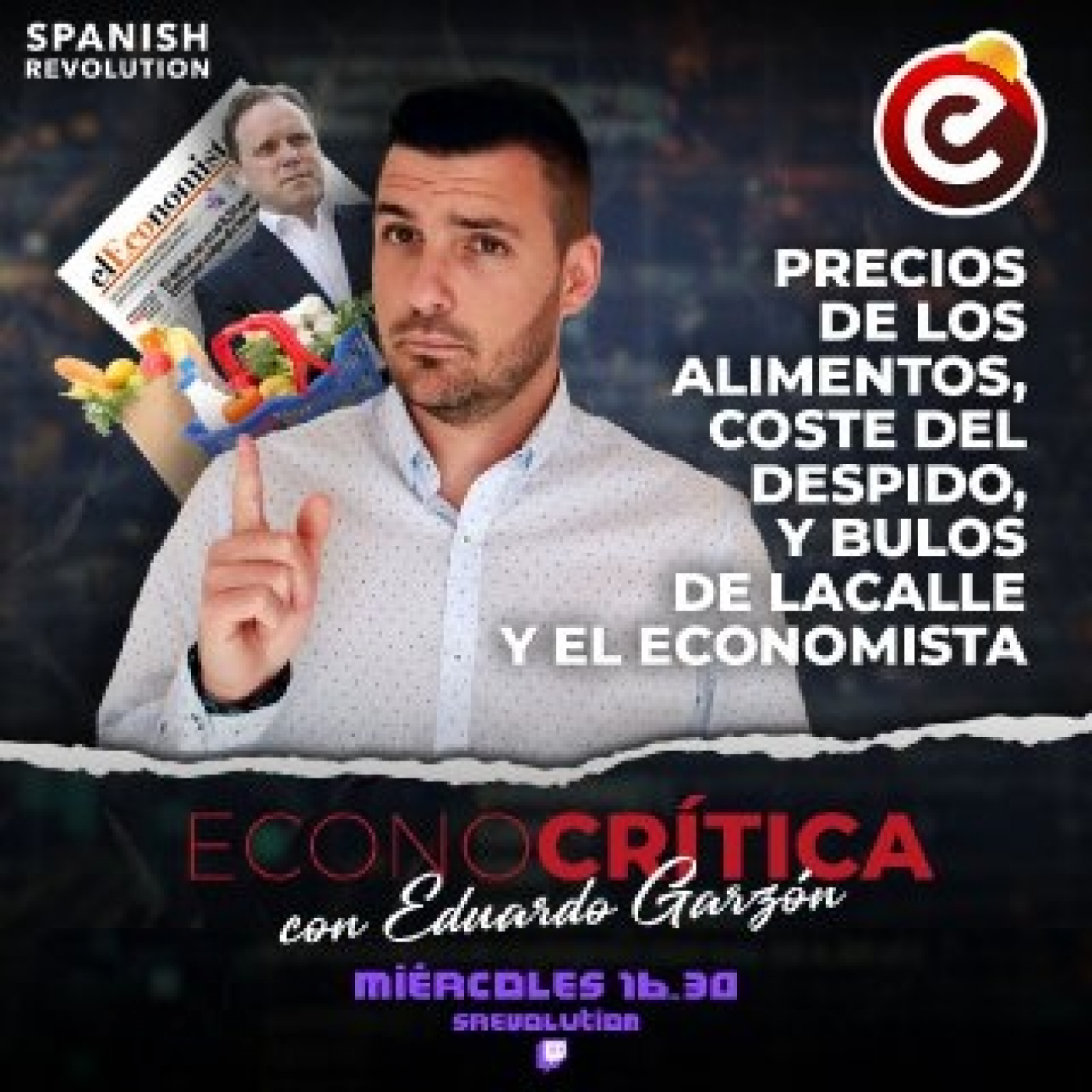 EconoCrítica 1x07 Completo - Precio de alimentos, coste del despido y bulos económicos de la derecha