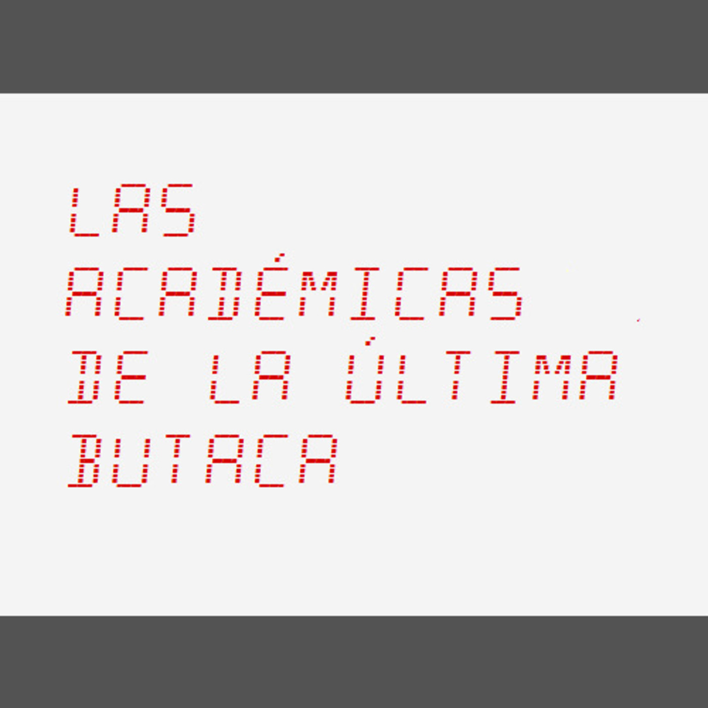 Las Académicas de la Última Butaca