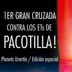 La cruzada contra los "ETs de Pacotilla"