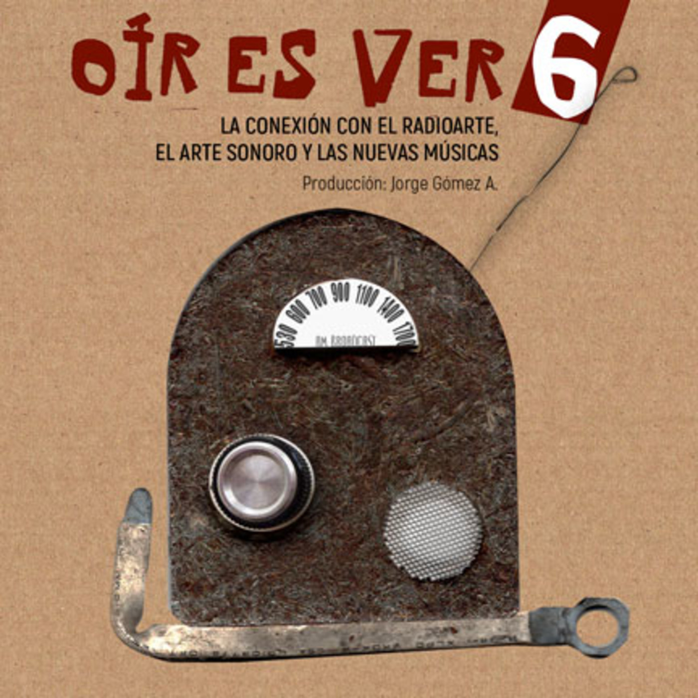 OÍR ES VER # 6. Jorge Gómez A. episode artwork